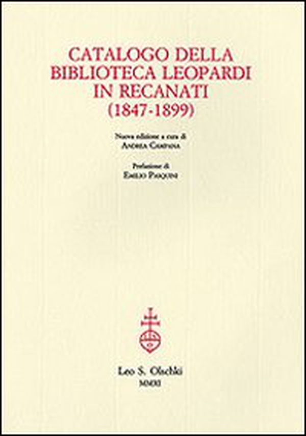 Catalogo della biblioteca Leopardi in Recanati (1847-1899) - Librerie.coop Catalogo della biblioteca Leopardi in Recanati (1847-1899) - Librerie.coop
