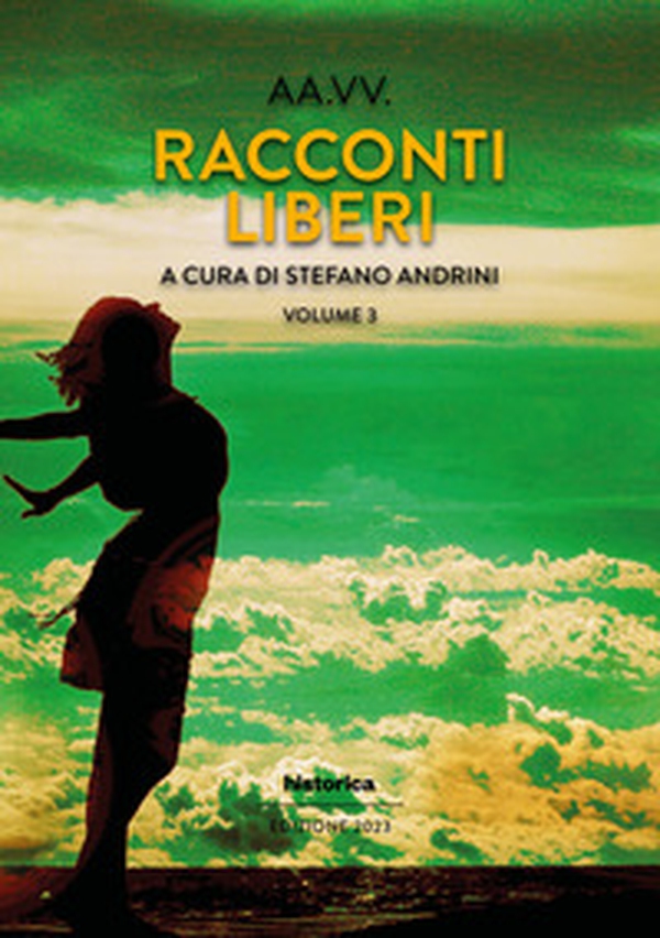 Racconti liberi - Vol. 3 - Librerie.coop Racconti liberi - Vol. 3 - Librerie.coop