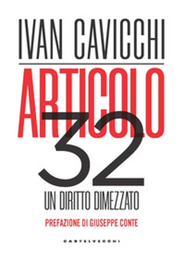 Articolo 32. Un diritto dimezzato - Librerie.coop Articolo 32. Un diritto dimezzato - Librerie.coop