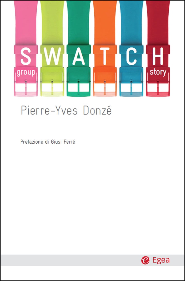 Swatch Group Story - Librerie.coop Swatch Group Story - Librerie.coop