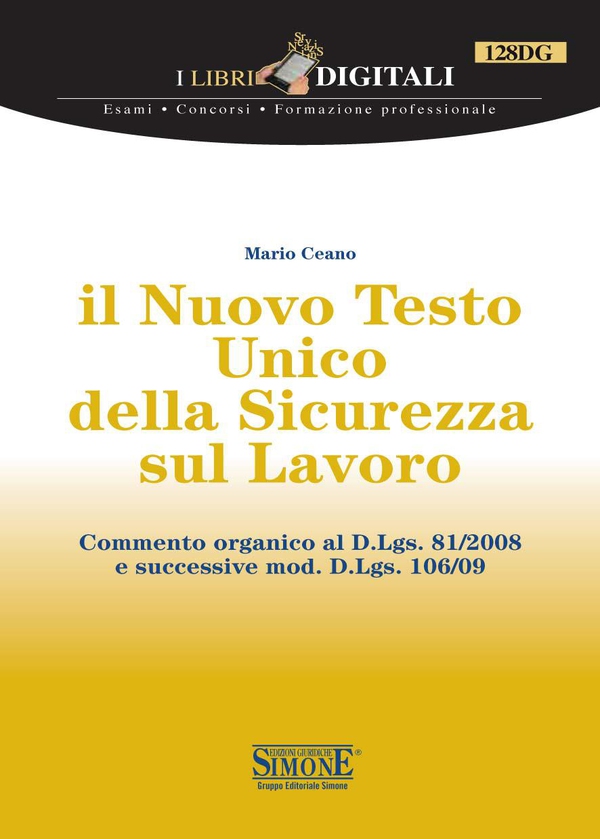 il Nuovo Testo Unico della Sicurezza sul Lavoro - Librerie.coop il Nuovo Testo Unico della Sicurezza sul Lavoro - Librerie.coop