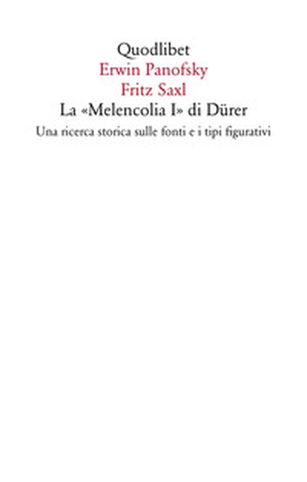 La «Melencolia I» di Dürer. Una ricerca storica sulle fonti e i tipi figurativi - Librerie.coop La «Melencolia I» di Dürer. Una ricerca storica sulle fonti e i tipi figurativi - Librerie.coop