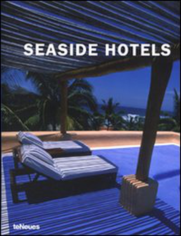 Seaside hotels. 50 year anniversary edition - Librerie.coop Seaside hotels. 50 year anniversary edition - Librerie.coop