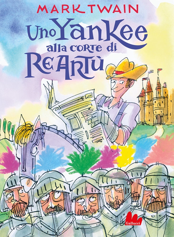 Uno yankee alla corte di Re Artù - Librerie.coop Uno yankee alla corte di Re Artù - Librerie.coop
