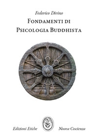 Fondamenti di Psicologia Buddhista. Sette concetti per una terapia meditativa - Librerie.coop