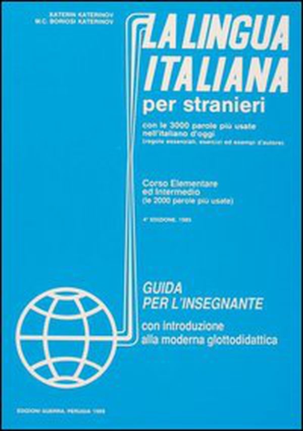 La lingua italiana per stranieri. Corso elementare ed intermedio. Guida per l'insegnante - Librerie.coop La lingua italiana per stranieri. Corso elementare ed intermedio. Guida per l'insegnante - Librerie.coop