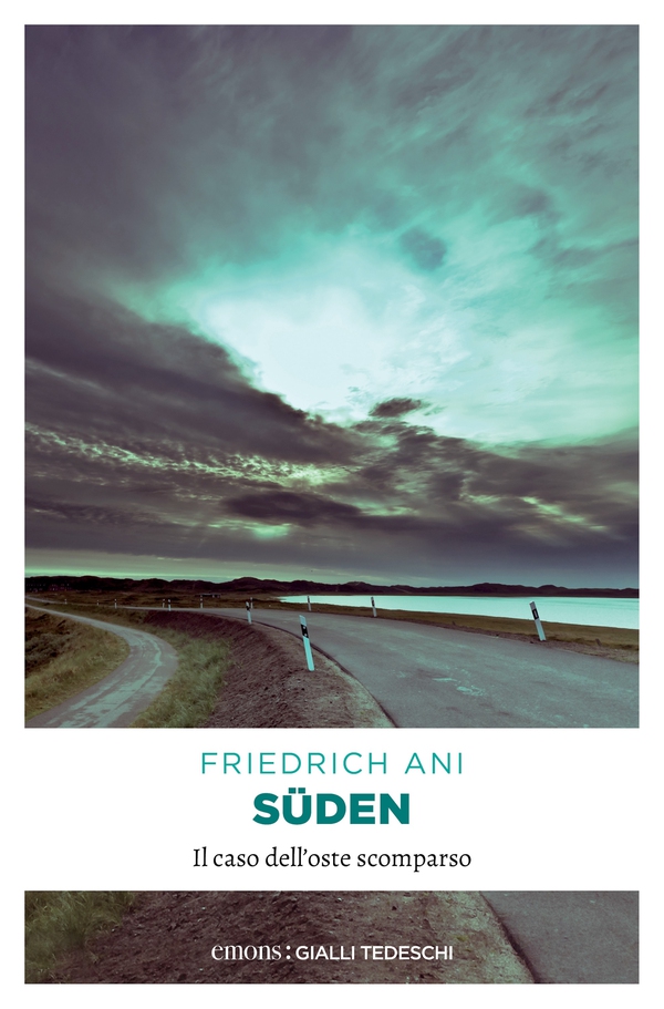 Süden. Il caso dell'oste scomparso - Librerie.coop Süden. Il caso dell'oste scomparso - Librerie.coop