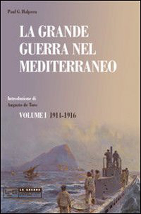 La grande guerra nel Mediterraneo - Librerie.coop La grande guerra nel Mediterraneo - Librerie.coop