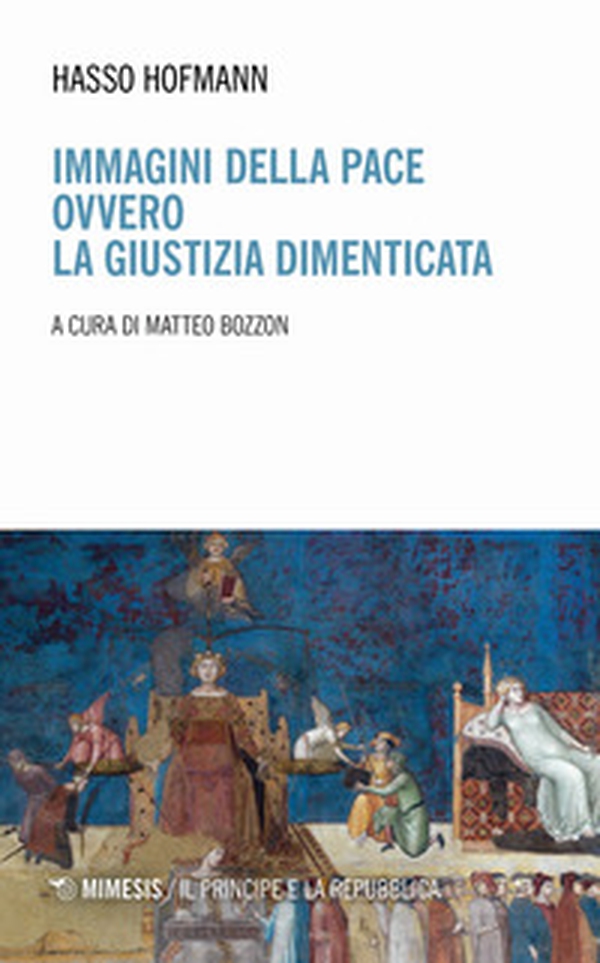 Immagini della pace ovvero la giustizia dimenticata - Librerie.coop Immagini della pace ovvero la giustizia dimenticata - Librerie.coop