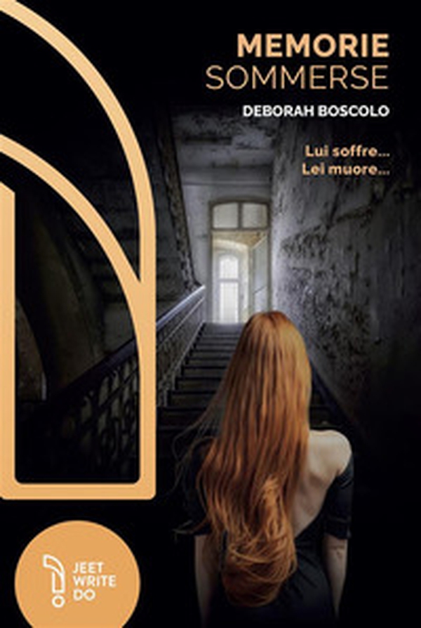 Memorie sommerse. Lui soffre... Lei muore... - Librerie.coop Memorie sommerse. Lui soffre... Lei muore... - Librerie.coop