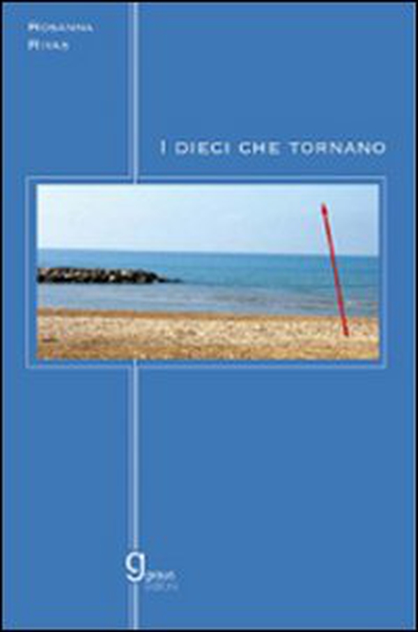 I dieci che tornano - Librerie.coop I dieci che tornano - Librerie.coop