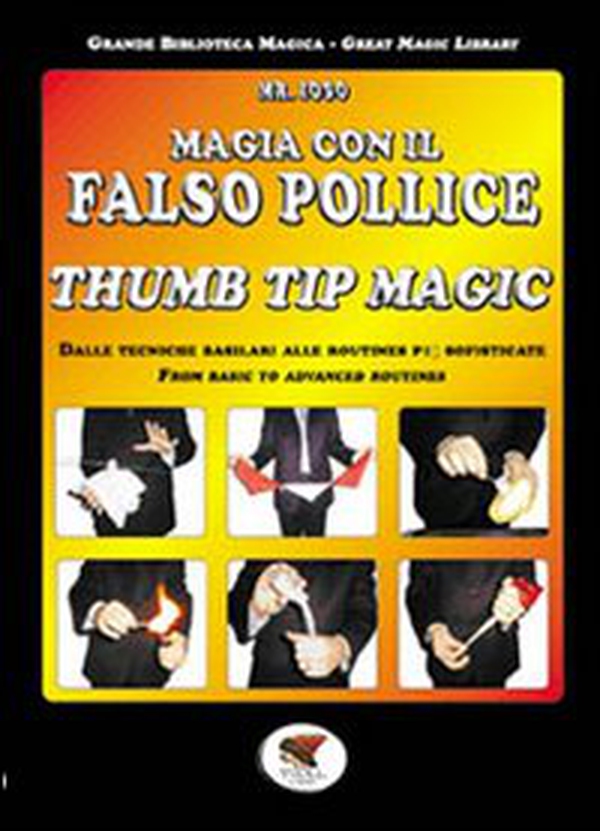 Magia con il falso pollice. Ediz. italiana e inglese - Librerie.coop Magia con il falso pollice. Ediz. italiana e inglese - Librerie.coop