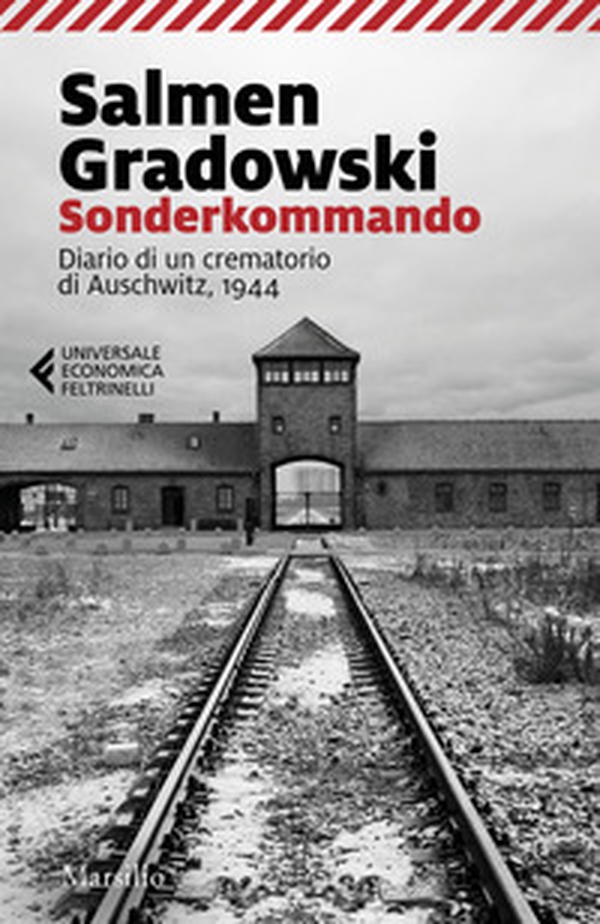 Sonderkommando. Diario di un crematorio di Auschwitz, 1944 - Librerie.coop Sonderkommando. Diario di un crematorio di Auschwitz, 1944 - Librerie.coop