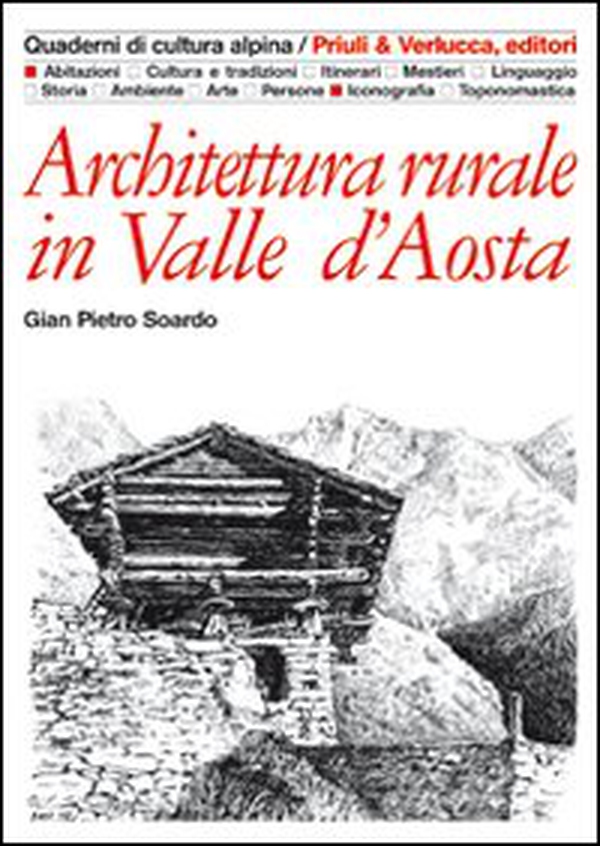 Architettura rurale in Valle d'Aosta - Librerie.coop Architettura rurale in Valle d'Aosta - Librerie.coop