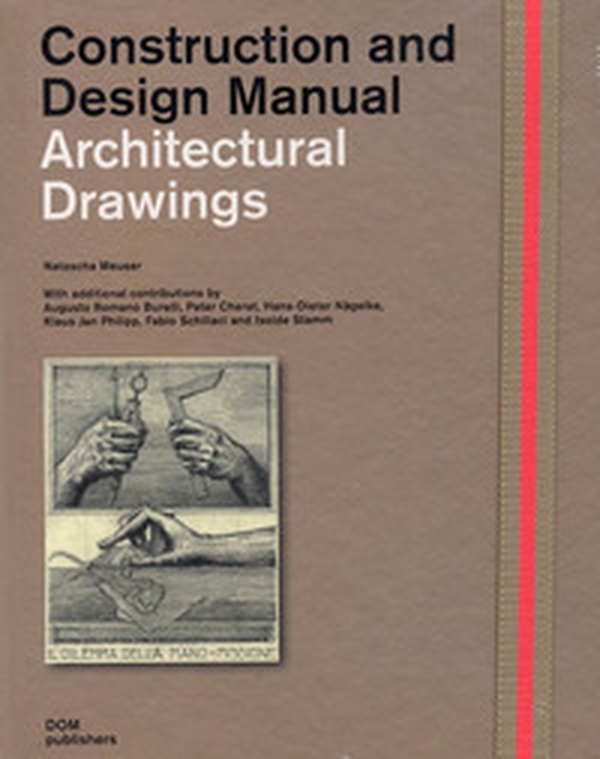 Architectural drawings. Construction and design manual - Librerie.coop Architectural drawings. Construction and design manual - Librerie.coop