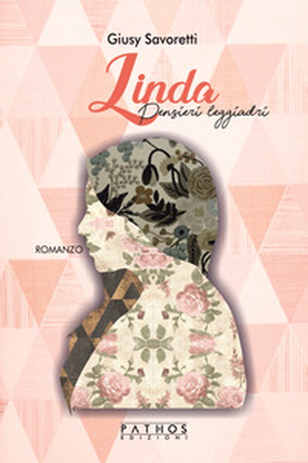Linda. Pensieri leggiadri - Librerie.coop Linda. Pensieri leggiadri - Librerie.coop