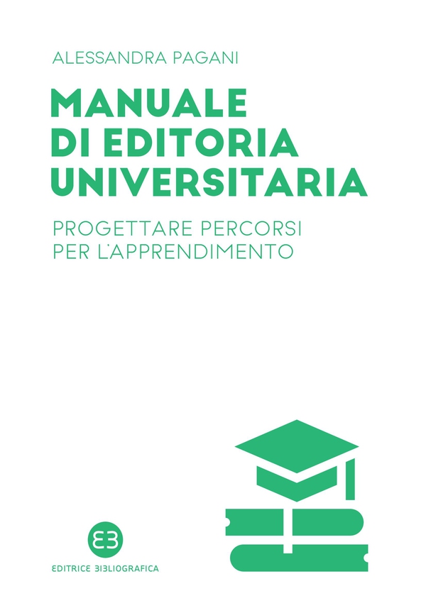 Manuale di editoria universitaria - Librerie.coop Manuale di editoria universitaria - Librerie.coop