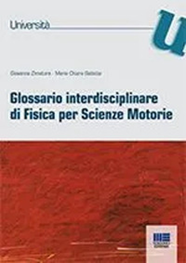Glossario di fisica per scienze motorie - Librerie.coop Glossario di fisica per scienze motorie - Librerie.coop
