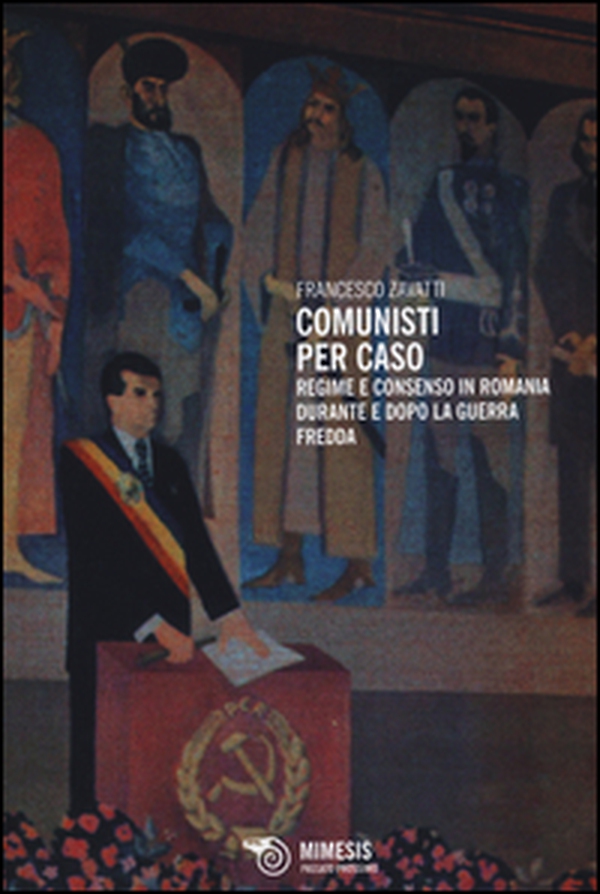 Comunisti per caso. Regime e consenso in Romania durante e dopo la Guerra fredda - Librerie.coop Comunisti per caso. Regime e consenso in Romania durante e dopo la Guerra fredda - Librerie.coop