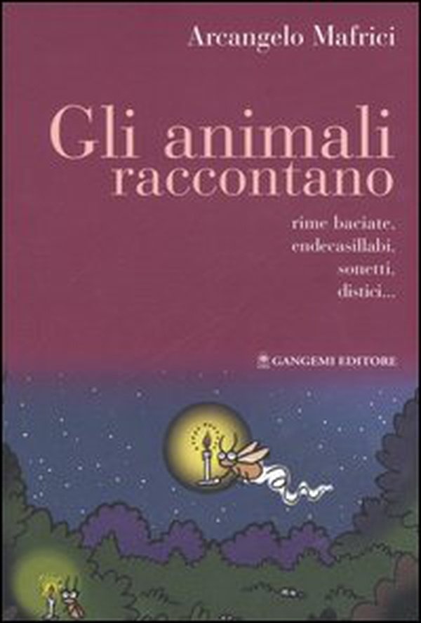 Gli animali raccontano. Rime baciate, endecasillabi, sonetti, distici... - Librerie.coop Gli animali raccontano. Rime baciate, endecasillabi, sonetti, distici... - Librerie.coop