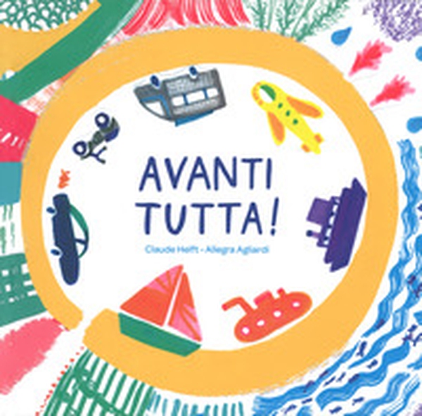 Avanti tutta! - Librerie.coop Avanti tutta! - Librerie.coop