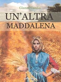 Un'altra Maddalena - Librerie.coop