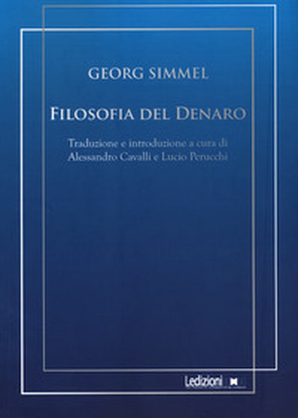 Filosofia del denaro - Librerie.coop Filosofia del denaro - Librerie.coop