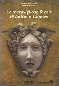Le meravigliose favole di Antonio Canova - Librerie.coop