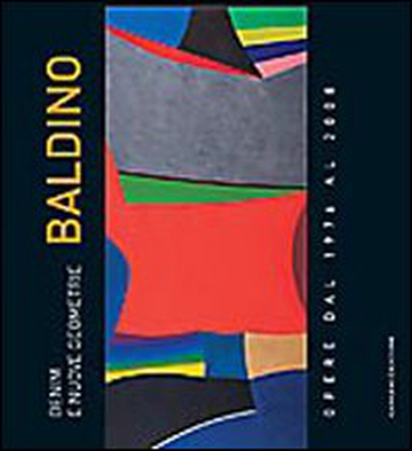 Denim e nuove geometrie. Costantino Baldino. Opere dal 1976 al 2008 - Librerie.coop Denim e nuove geometrie. Costantino Baldino. Opere dal 1976 al 2008 - Librerie.coop