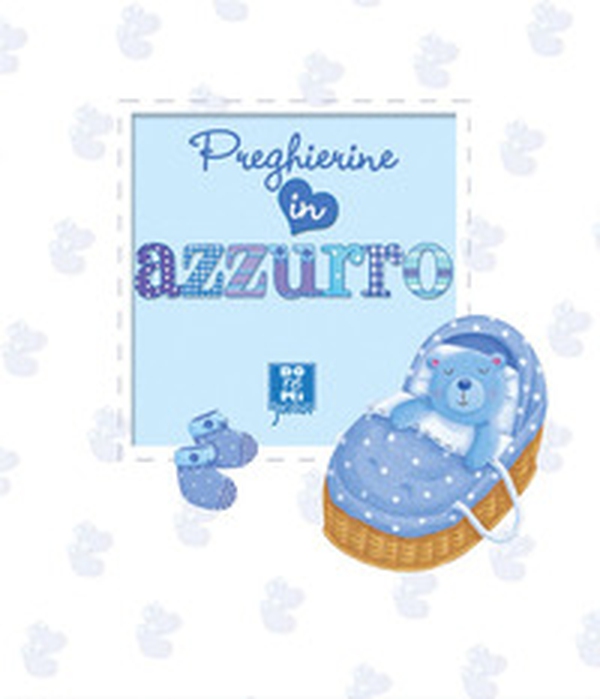 Preghierine in azzurro - Librerie.coop Preghierine in azzurro - Librerie.coop