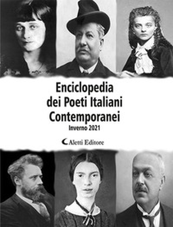 Enciclopedia dei poeti italiani contemporanei. Inverno 2021 - Librerie.coop Enciclopedia dei poeti italiani contemporanei. Inverno 2021 - Librerie.coop