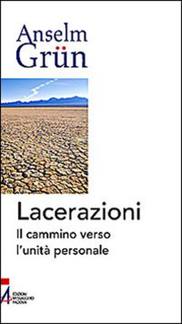 Lacerazioni. Il cammino verso l'unità personale - Librerie.coop Lacerazioni. Il cammino verso l'unità personale - Librerie.coop