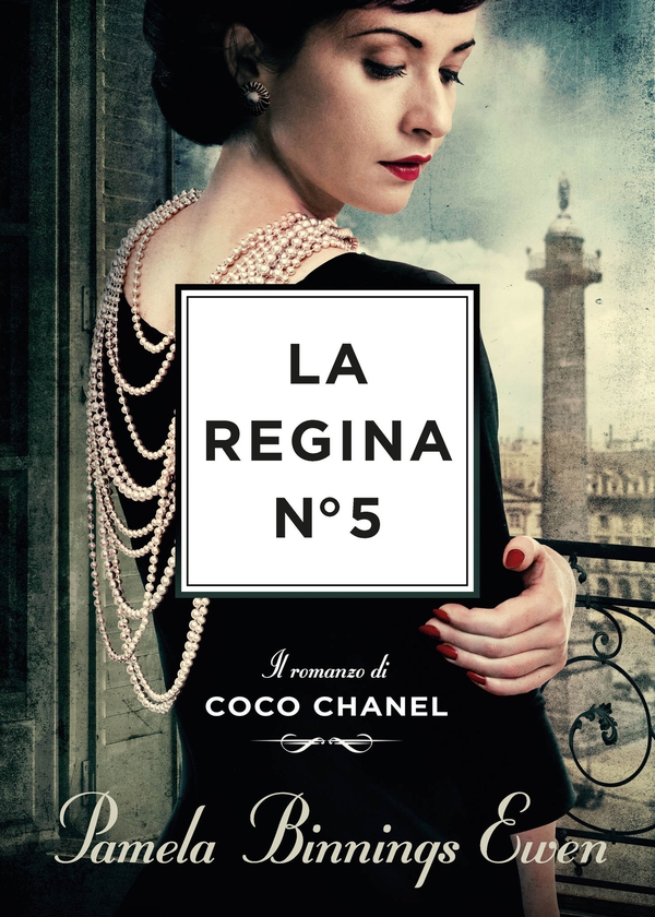 La regina N°5. Il romanzo di Coco Chanel - Librerie.coop La regina N°5. Il romanzo di Coco Chanel - Librerie.coop