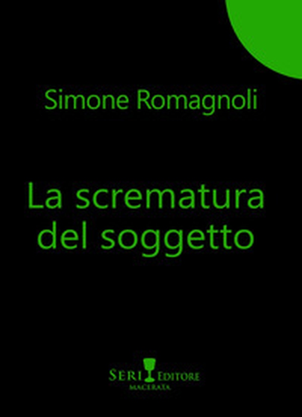La scrematura del soggetto - Librerie.coop La scrematura del soggetto - Librerie.coop