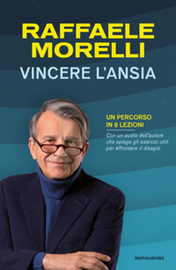 Vincere l'ansia. Un percorso in 8 lezioni - Librerie.coop Vincere l'ansia. Un percorso in 8 lezioni - Librerie.coop