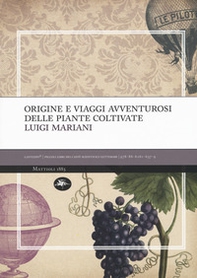 Origine e viaggi avventurosi delle piante coltivate - Librerie.coop