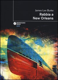 Rabbia a New Orleans - Librerie.coop