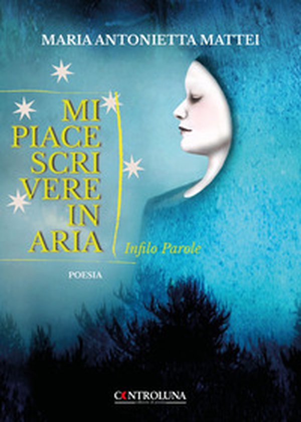 Mi piace scrivere in aria. Infilo parole - Librerie.coop Mi piace scrivere in aria. Infilo parole - Librerie.coop