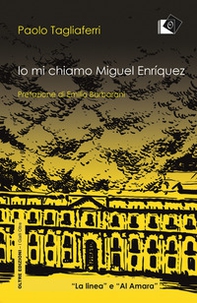 Io mi chiamo Miguel Enriquez - Librerie.coop