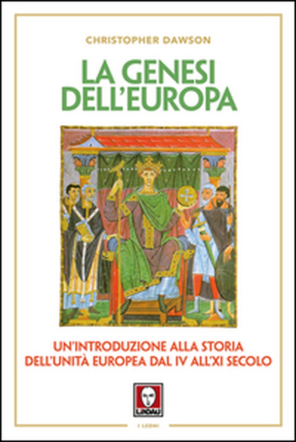 La genesi dell'Europa. Un'introduzione alla storia dell'unità europea dal IV all'XI secolo - Librerie.coop La genesi dell'Europa. Un'introduzione alla storia dell'unità europea dal IV all'XI secolo - Librerie.coop