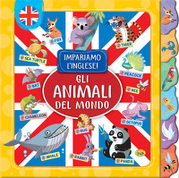 Gli animali del mondo. Impariamo l'inglese! - Librerie.coop Gli animali del mondo. Impariamo l'inglese! - Librerie.coop
