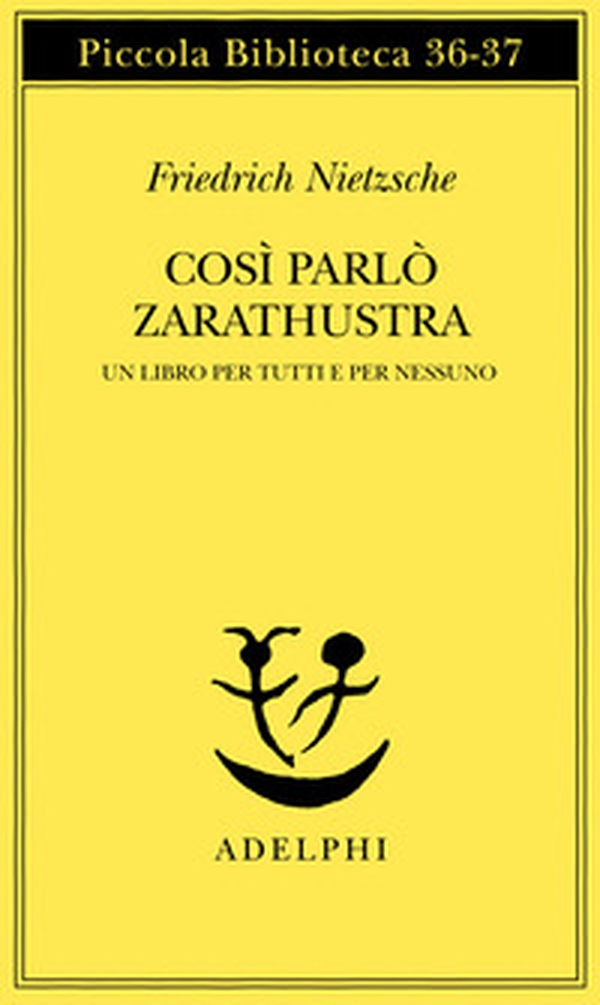 Così parlò Zarathustra. Un libro per tutti e per nessuno - Librerie.coop Così parlò Zarathustra. Un libro per tutti e per nessuno - Librerie.coop