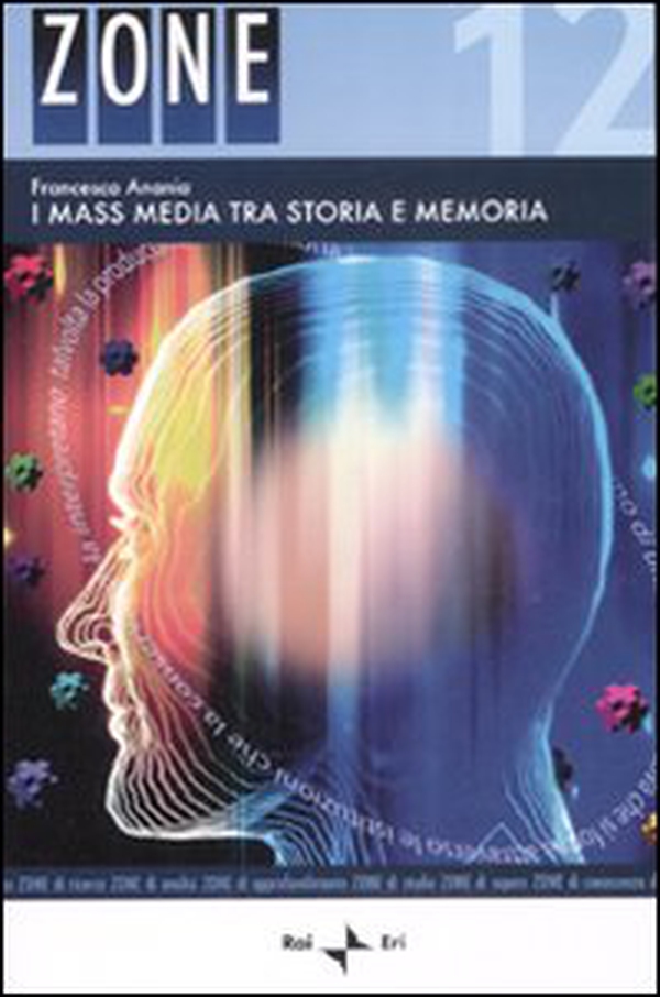 I mass media tra storia e memoria - Librerie.coop I mass media tra storia e memoria - Librerie.coop