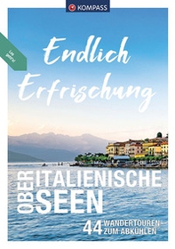 Libro escursionistico n. 3509. Endlich Erfrischung Oberitalienische Seen - Librerie.coop