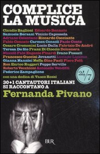 Complice la musica. 30+1 cantautori italiani si raccontano a Fernanda Pivano - Librerie.coop