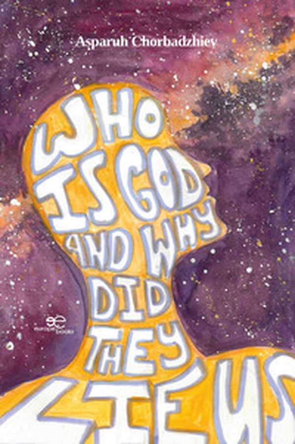 Who is God and why did they lie us - Librerie.coop Who is God and why did they lie us - Librerie.coop
