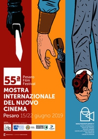 55ª Mostra internazionale del Nuovo Cinema. Catalogo generale (Pesaro, 15-22 giugno 2019) - Librerie.coop