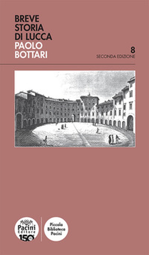 Breve storia di Lucca - Librerie.coop Breve storia di Lucca - Librerie.coop