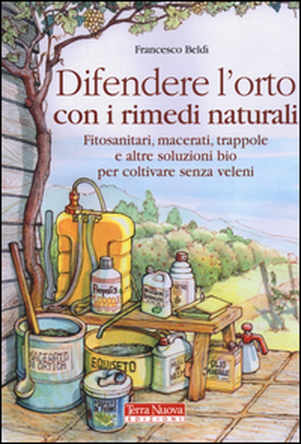 Difendere l'orto con i rimedi naturali. Fitosanitari, macerati, trappole e altre soluzioni bio per coltivare senza veleni - Librerie.coop Difendere l'orto con i rimedi naturali. Fitosanitari, macerati, trappole e altre soluzioni bio per coltivare senza veleni - Librerie.coop