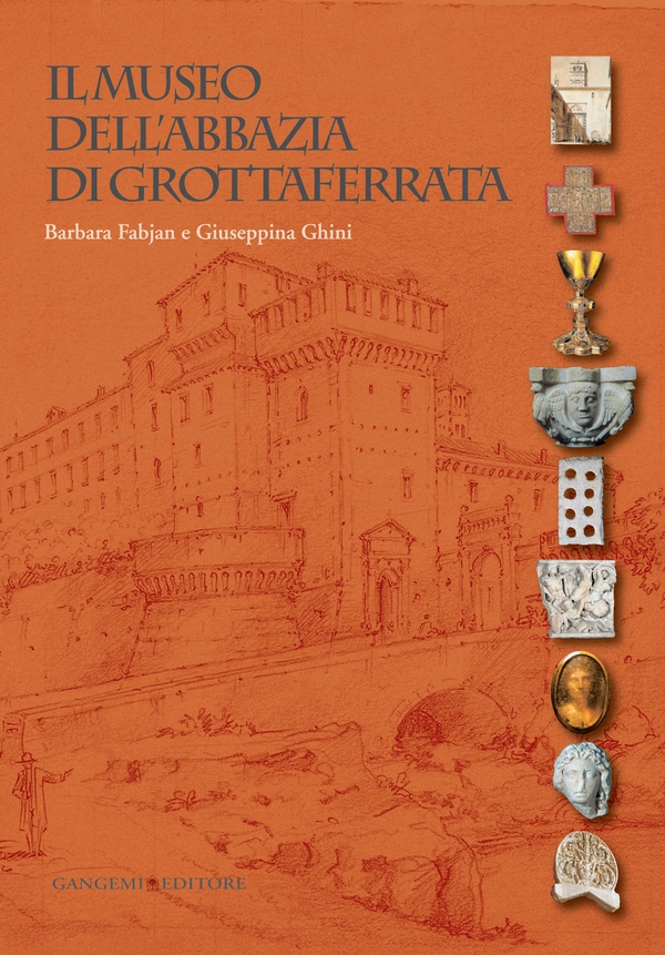 Il Museo dell'Abbazia di Grottaferrata - Librerie.coop Il Museo dell'Abbazia di Grottaferrata - Librerie.coop